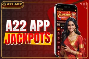 A22 App Jackpots